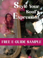 FREE E-GUIDE SAMPLE: STYLE YOUR SOUL'S EXPRESSION
