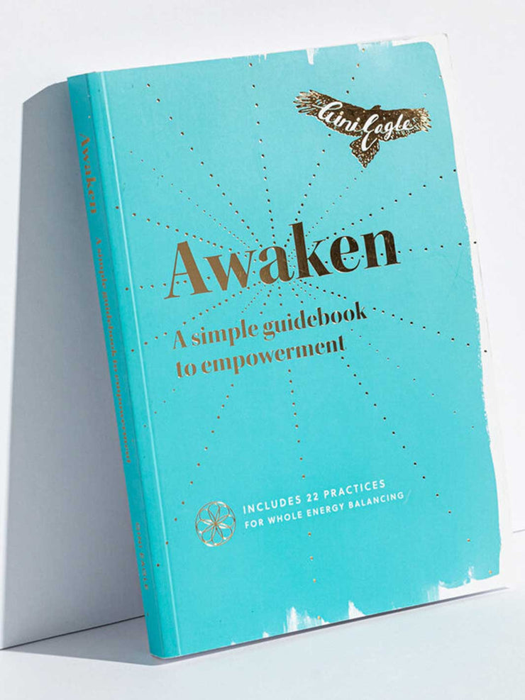 Awaken A Simple Guidebook to Empowerment